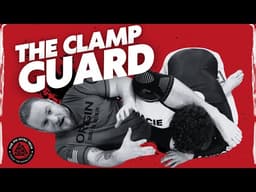 The Clamp Guard | BJJ Techniques