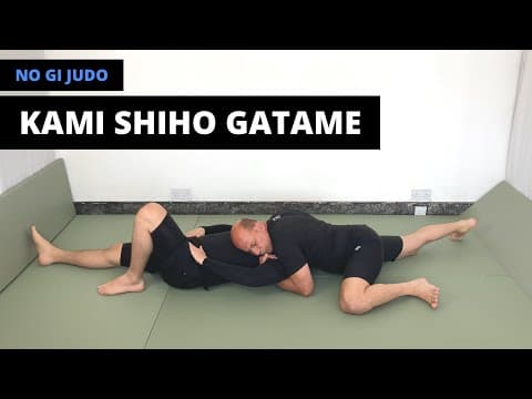 No Gi Judo | 上四方固 | Kami Shiho Gatame (Upper four quarters / North south)