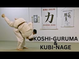 Koshi-Guruma & Kubi-Nage | Riki Judo Dojo