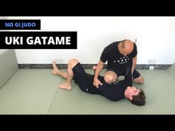 No Gi Judo | 浮固 | Uki Gatame (Floating Hold AKA Knee on Belly / KOB)
