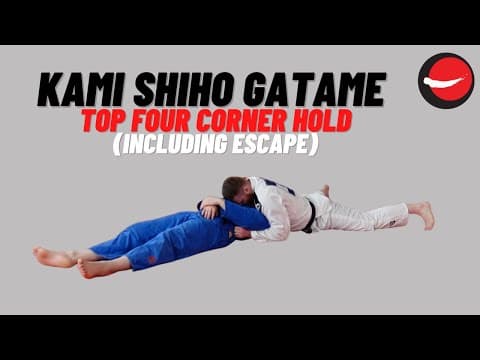Kami Shiho Gatame || Top Four Corner Hold (With Escape) 2.0