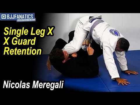 Single Leg X  X Guard Retention by Nicolas Meregali